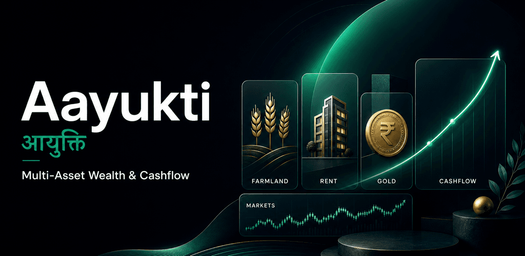 Aayukti Multi-Asset Wealth & Cashflow Platform